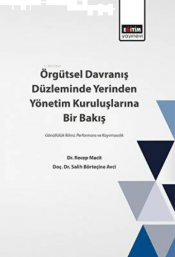 Örgütsel Davranış Düzleminde Yerinden Yönetim Kuruluşlarına Bir Bakış