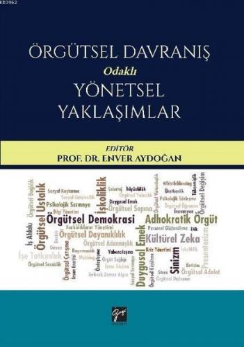 Örgütsel Davranış Odaklı Yönetsel Yaklaşımlar