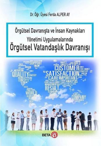 Örgütsel Davranışta ve İnsan Kaynakları Yönetimi Uygulamalarında Örgütsel Vatandaşlık Davranışı