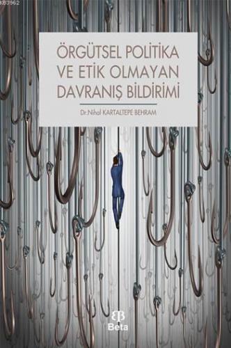 Örgütsel Politika ve Etik Olmayan Davranış Bildirimi