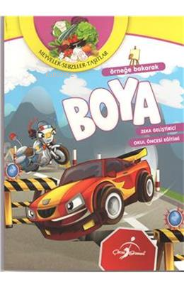 Örneğe Bakarak Boya  Meyveler, Sebzeler, Taşıtlar