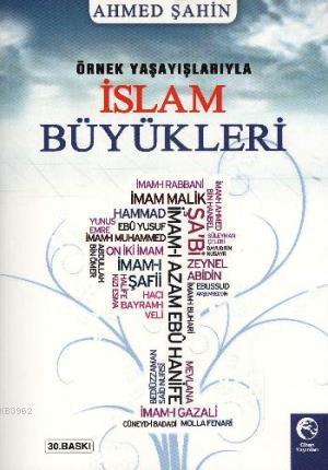 Örnek Yaşayışlarıyla İslam Büyükleri