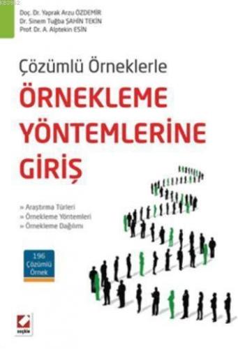 Örnekleme Yöntemlerine Giriş; Araştırma Türleri ? Örnekleme Yöntemleri ? Örnekleme Dağılımı