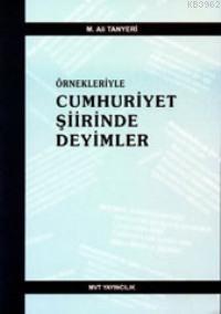 Örnekleriyle Cumhuriyet Şiirinde Deyimler