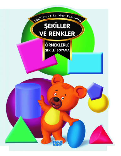 Örneklerle Şekilli Boyama – Renkler ve Şekiller