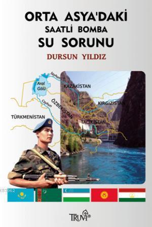 Orta Asya'daki Saatli Bomba: Su Sorunu