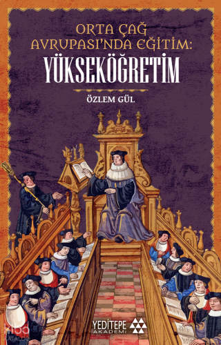 Orta Çağ Avrupası’nda Eğitim ;Yükseköğretim
