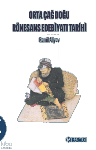 Orta Çağ Doğu Rönesans Edebiyatı Tarihi