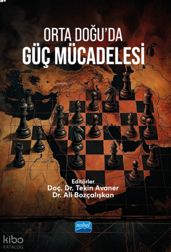 Orta Doğu’da Güç Mücadelesi