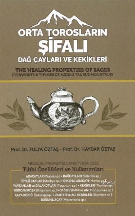 Orta torosların şifalı Çayları ve Kekikleri