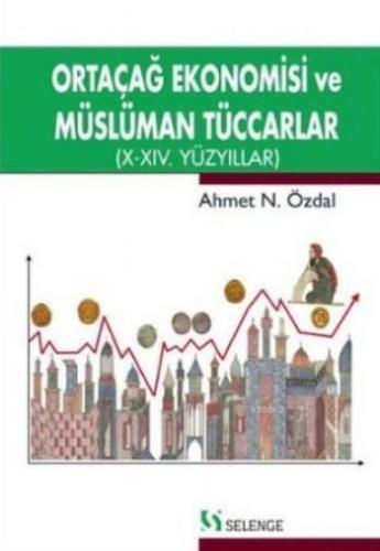 Ortaçağ Ekonomisi ve Müslüman Tüccarlar