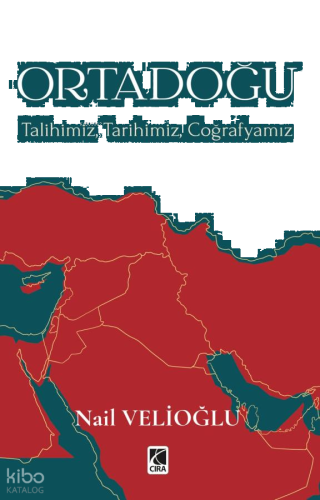 Ortadoğu;Talihimiz, Tarihimiz, Coğrafyamız