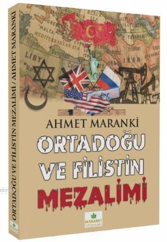 Ortadoğu ve Filistin Mezalimi