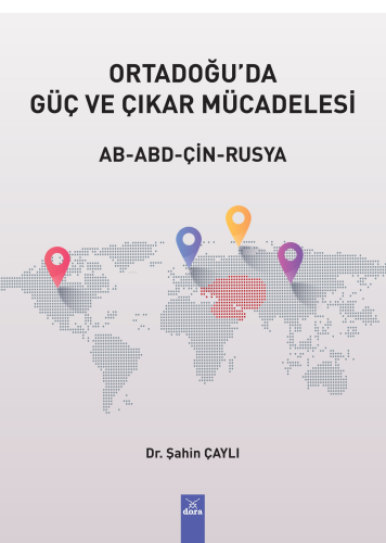 Ortadoğu'da Güç ve Çıkar Mücadelesi