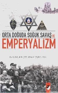 Ortadoğuda Soğuk Savaş ve Emperyalizm