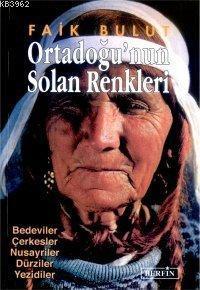 Ortadoğu'nun Solan Renkleri