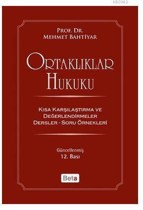 Ortaklıklar Hukuku; Kısa Karşılaştırma ve Değerlendirmeler - Dersler-Soru Örnekleri