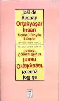Ortakyaşar İnsan; Üçüncü Binyıla Bakışlar