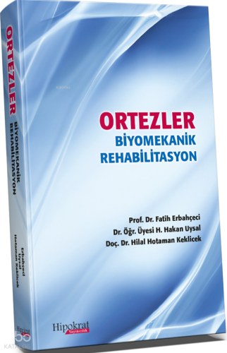 Ortezler Biyomekanik Rehabilitasyon