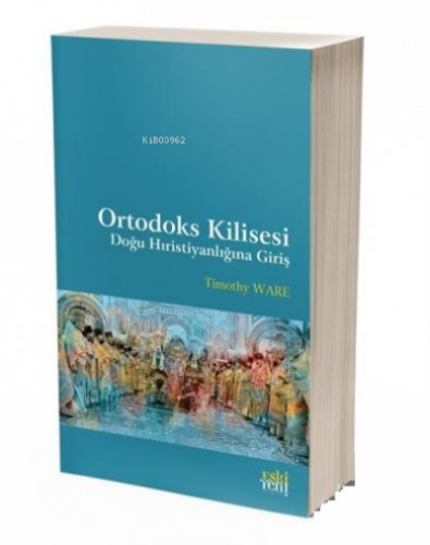 Ortodoks Kilisesi Doğu Hıristiyanlığına Giriş