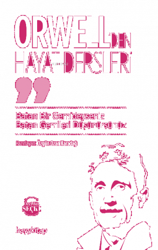 Orwell’den Hayat Dersleri