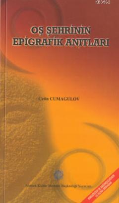 Oş Şehrinin Epigrafik Anıtları