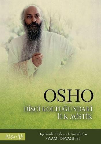Osho Dişçi Koltuğundaki İlk Mistik; Dişçisinden Eğlenceli Anekdotlar