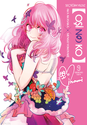 Oşi No Ko 9. Cilt;Seçtiğim Yıldız