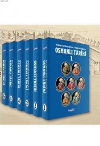 Osman Gazi'den Sultan Vahidüddin Han'a Osmanlı Tarihi