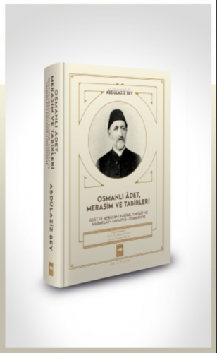 Osmanlı Âdet, Merasim ve Tabirleri