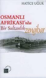 Osmanlı Afrika'sında Bir Sultanlık; Zengibar