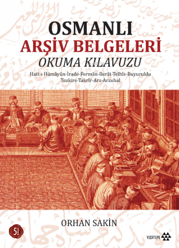 Osmanlı Arşiv Belgeleri; Okuma Klavuzu