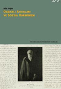 Osmanlı Aydınları ve Sosyal Darwinizm