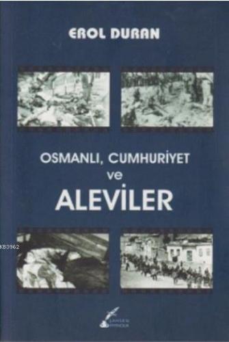 Osmanlı, Cumhuriyet ve Aleviler