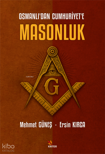 Osmanlı’dan Cumhuriyet’e Masonluk
