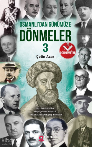 Osmanlı’dan Günümüze Dönmeler ‐3