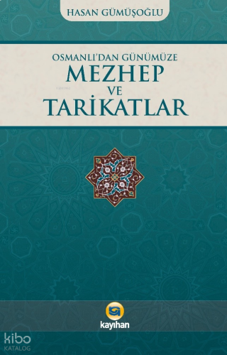 Osmanlı’dan Günümüze Mezhep Ve Tarikatlar