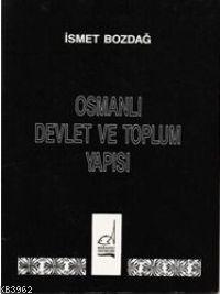 Osmanlı Devlet ve Toplum Yapısı