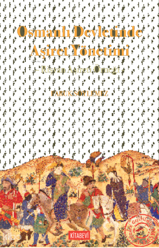 Osmanlı Devletinde Aşiret Yönetimi;Rişvan Aşireti Örneği