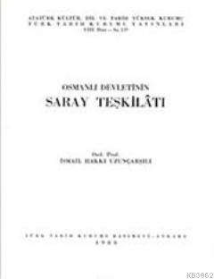 Osmanlı Devleti'nin Saray Teşkilatı