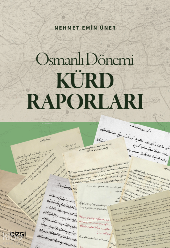 Osmanlı Dönemi Kürd Raporları