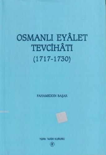 Osmanlı Eyalet Tevcihatı (1717-1730)