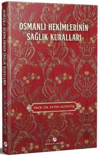 Osmanlı Hekimlerinin Sağlık Kuralları