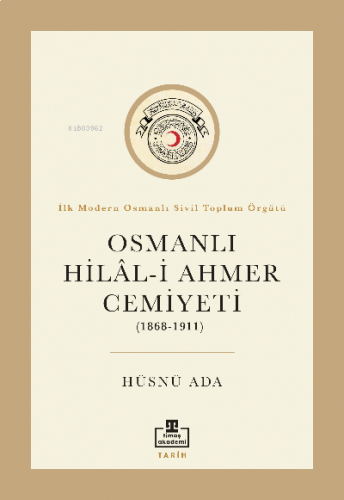 Osmanlı Hilal-i Ahmer Cemiyeti (1868 - 1911)