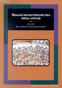 Osmanlı İmparatorluğu´nda Doğal Afetler