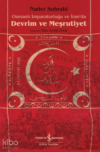 Osmanlı İmparatorluğu ve İran'da Devrim ve Meşrutiyet