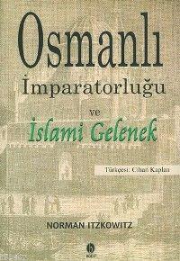 Osmanlı İmparatorluğu ve İslami Gelenek