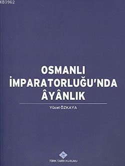 Osmanlı İmparatorluğu'nda Ayanlık