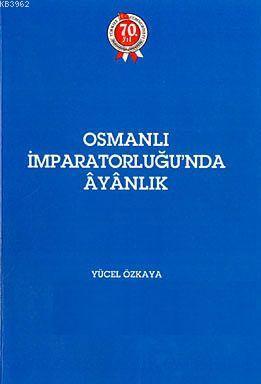 Osmanlı İmparatorluğu'nda Ayanlık
