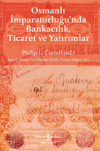 Osmanlı İmparatorluğu'nda Bankacılık , Ticaret Ve Yatırımlar